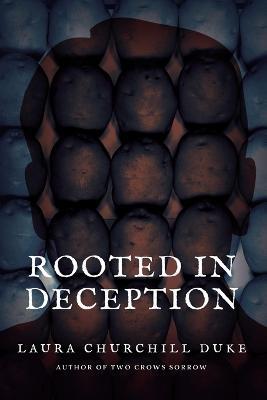 Rooted in Deception - Laura Churchill Duke - cover