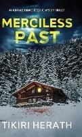 Merciless Past: A gripping murder mystery suspense novel - Tikiri Herath - cover