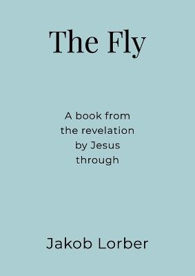 The Fly - Jakob Lorber - cover