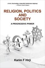 Religion, Politics And Society: A Progressive Primer