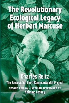The Revolutionary Ecological Legacy Of Herbert Marcuse: 2nd Edition - Charles Reitz - cover