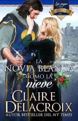 La novia blanca como la nieve - Claire Delacroix - cover