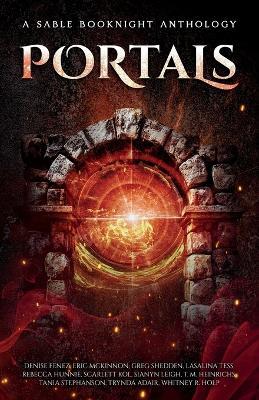 Portals: A Sable BooKnight Anthology - Lasalina Tess,Denise Fenez,Greg Shedden - cover