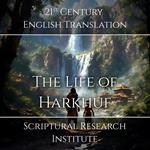 The Life of Harkhuf