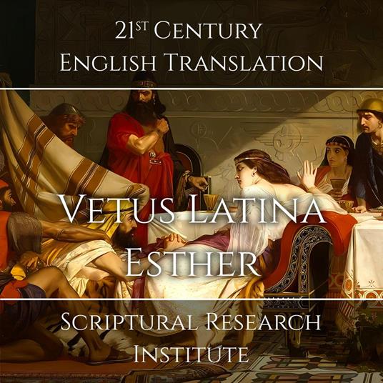 Vetus Latina: Esther