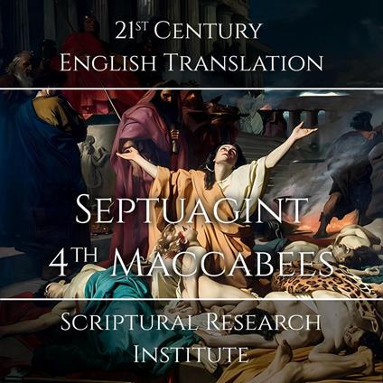 Septuagint - 4?? Maccabees