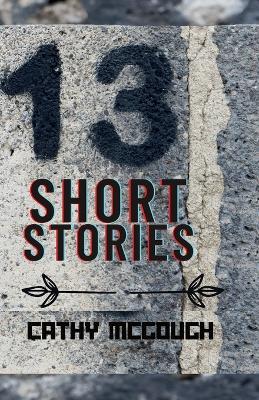 Thirteen Short Stories - Cathy McGough - cover