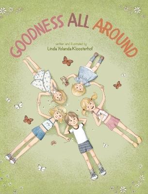 Goodness All Around - Linda Yolanda Kloosterhof - cover