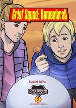 Grief Squad: Remembrall