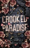 Crooked Paradise: The Complete Series - Eva Chance,Harlow King - cover