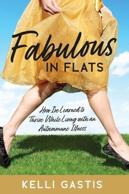 Fabulous in Flats - Kelli Gastis - cover