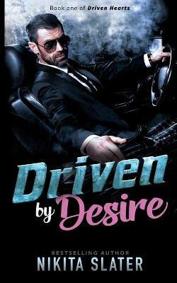 Driven by Desire - Nikita Slater - cover
