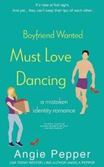 Boyfriend Wanted, Must Love Dancing