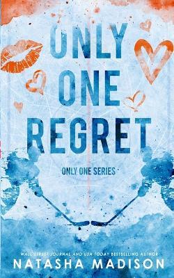 Only One Regret (Special Edition Paperback) - Natasha Madison - cover