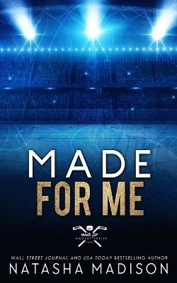 Made For Me (Special Edition Paperback) - Natasha Madison - cover