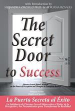 The Secret Door to Success Bilingual Version (English and Spanish)