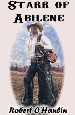 Starr of Abilene - Robert O' Hanlin - cover