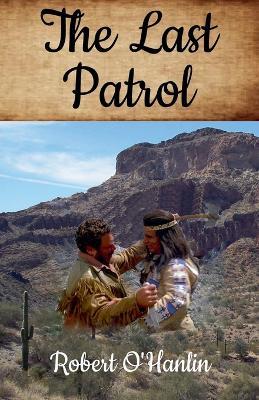 The Last Patrol - Robert O' Hanlin - cover