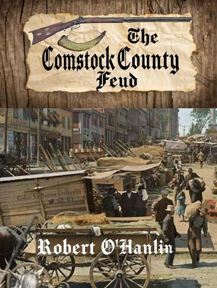 The Comstock County Feud