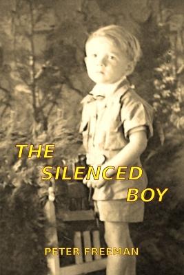 The Silenced Boy - Peter Freeman - cover
