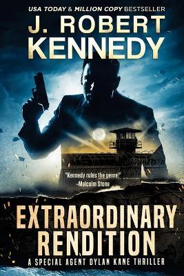 Extraordinary Rendition - J Robert Kennedy - cover