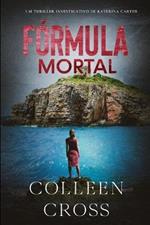 Formula Mortal: um thriller investigativo de Katerina Carter
