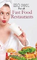 ISO 9001 for all Fast food Restaurants: ISO 9000 For all employees and employers