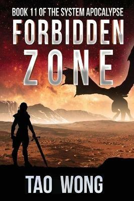 Forbidden Zone: A Space Opera, Post-Apocalyptic LitRPG - Tao Wong - cover