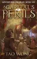 A Capital's Perils: A New Adult LitRPG Fantasy - Tao Wong - cover