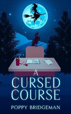 A Cursed Course - Poppy Bridgeman - cover