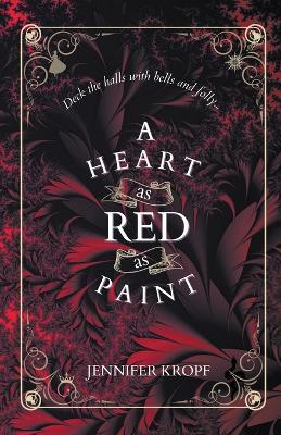 A Heart as Red as Paint - Jennifer Kropf - cover