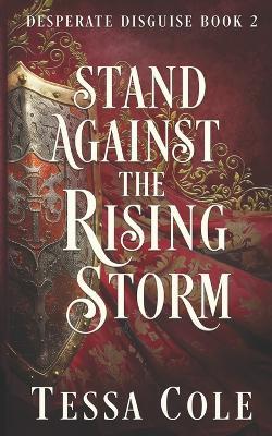Stand Against the Rising Storm - Tessa Cole - cover