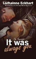 It Was Always You - Lorhainne Eckhart - cover