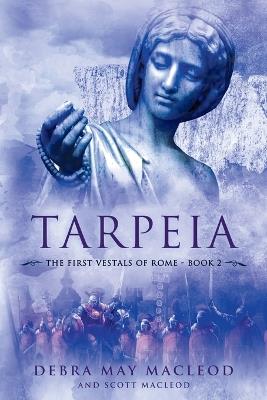 Tarpeia - Debra May MacLeod,Scott MacLeod - cover