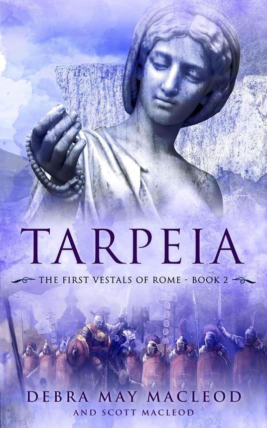 Tarpeia - Scott MacLeod,Debra May Macleod - ebook