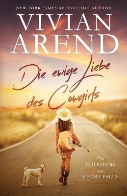 Die ewige Liebe des Cowgirls - Vivian Arend - cover