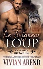 Le Seigneur loup: Sous les aurores boreales, tome 8