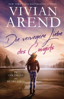 Die verwegene Liebe des Cowgirls - Vivian Arend - cover
