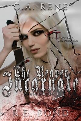 The Reaper Incarnate - Rene,R E Bond - cover