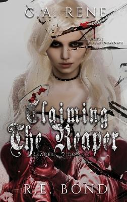 Claiming the Reaper - C a Rene,R E Bond - cover