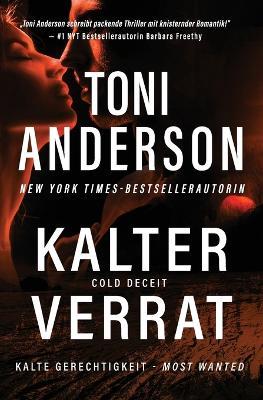Kalter Verrat - Cold Deceit: Thriller - Toni Anderson - cover