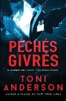 Peches givres - Toni Anderson - cover