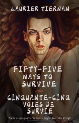 Fifty-Five Ways to Survive: Graphic Poems for Strength - Laurier Tiernan - cover