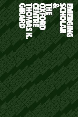 Emerging Scholar & the Oxford Centre - Thomas K Girard - cover