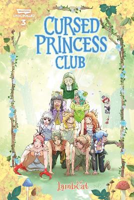 Cursed Princess Club Volume Three: A WEBTOON Unscrolled Graphic Novel - LambCat - cover