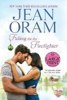 Falling for the Firefighter: A Holiday Romance - Jean Oram - cover