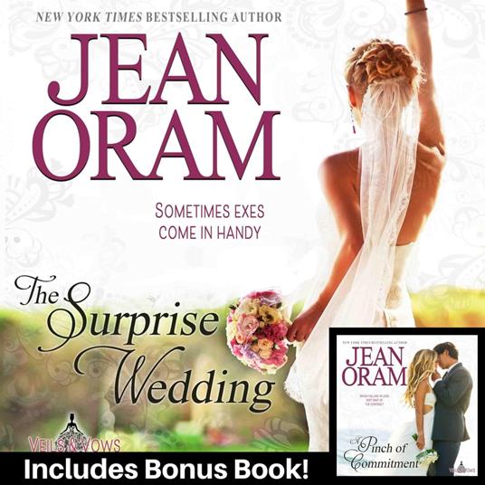 The Surprise Wedding (Including Bonus: A Pinch of Commitment, Book 2, Veils and Vows)
