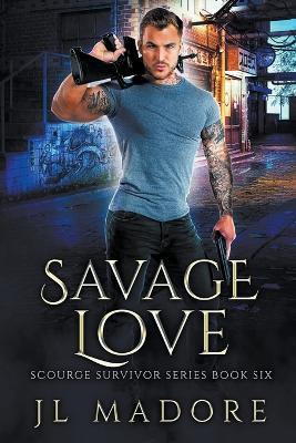 Savage Love - Jl Madore - cover
