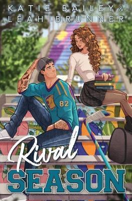 Rival Season - Katie Bailey,Leah Brunner - cover