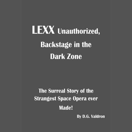LEXX Unauthorized, Series 1